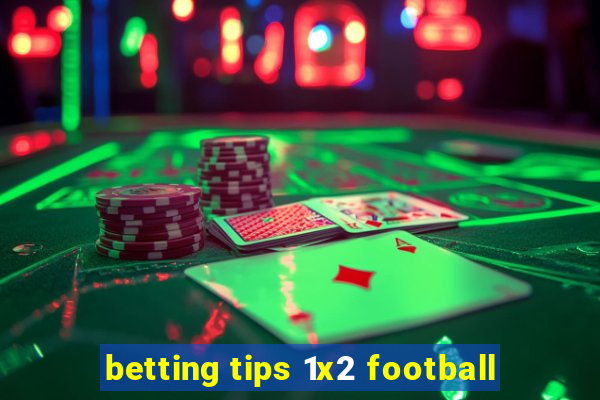 betting tips 1x2 football